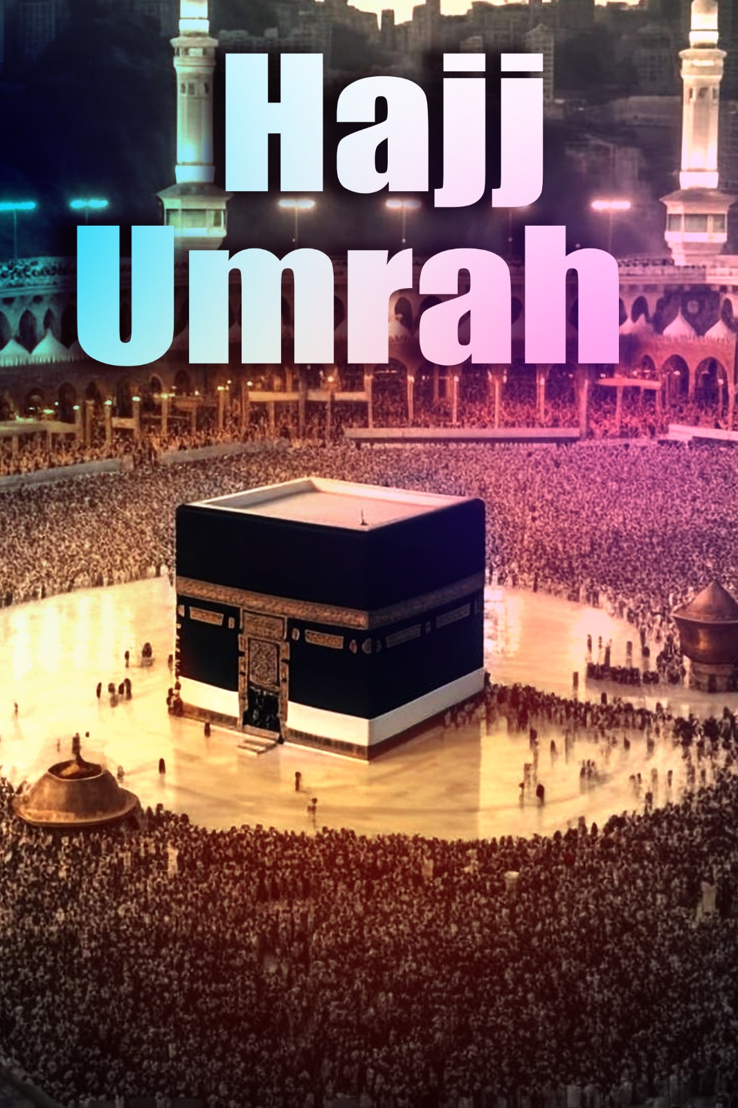 HAJJ & UMRA